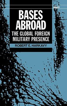 portada Bases Abroad: The Global Foreign Military Presence 