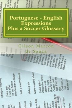 portada Portuguese - English Expressions: Plus a Soccer Glossary (English Portuguese/Portuguese English Idioms) (Volume 2)