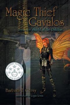 portada Magic Thief of Gavalos: Sequel to the Shield of the Palidine (en Inglés)