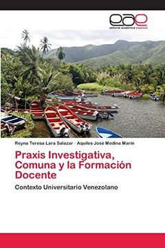 portada Praxis Investigativa, Comuna y la Formación Docente: Contexto Universitario Venezolano