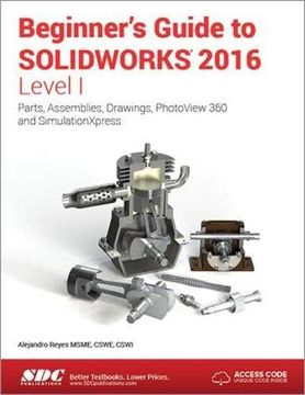 portada Beginner's Guide to Solidworks 2016 - Level i (Including Unique Access Code) (en Inglés)