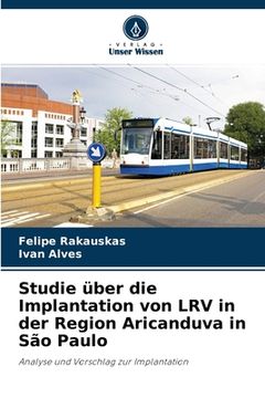 portada Studie über die Implantation von LRV in der Region Aricanduva in São Paulo (en Alemán)