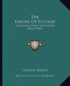 portada the errors of ecstasie: a dramatic poem, with other pieces (1822) (en Inglés)