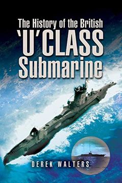 portada The History of the British u Class Submarine (in English)