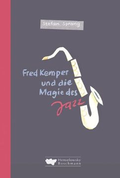 portada Fred Kemper und die Magie des Jazz: Roman (en Alemán)