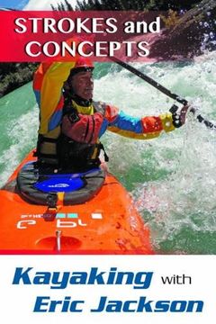 portada Kayaking with Eric Jackson: Strokes and Concepts