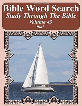 portada Bible Word Search Study Through the Bible: Volume 43 Ruth (Bible Word Search Puzzles for Adults Jumbo Large Print Sailboat Series) (in English)
