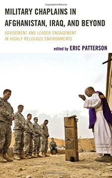 portada Military Chaplains in Afghanistan, Iraq, and Beyond: Advisement and Leader Engagement in Highly Religious Environments (Peace and Security in the 21st Century)