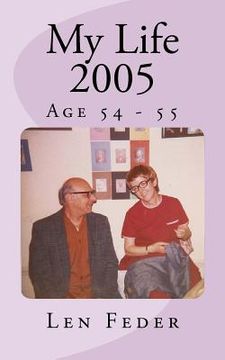 portada My Life 2005: Age 54 - 55 (en Inglés)