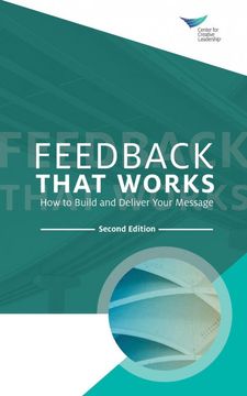 portada Feedback That Works: How to Build and Deliver Your Message, Second Edition 