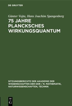 portada 75 Jahre Plancksches Wirkungsquantum (German Edition) [Hardcover ] (in German)