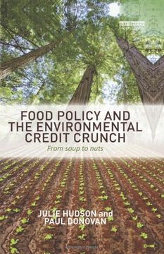 portada Food Policy and the Environmental Credit Crunch: From Soup to Nuts