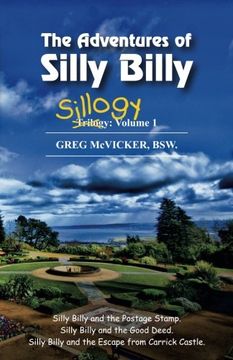 portada The Adventures of Silly Billy: Sillogy: Volume 1. (en Inglés)