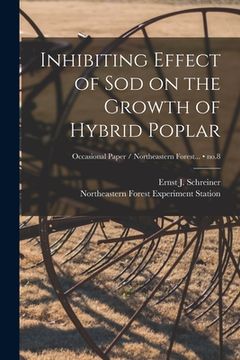 portada Inhibiting Effect of Sod on the Growth of Hybrid Poplar; no.8 (en Inglés)