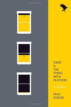 portada Grief is the Thing With Feathers: A Novel (en Inglés)
