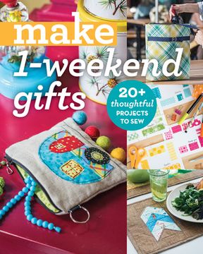 portada Make 1-Weekend Gifts: 20+ Thoughtful Projects to Sew (en Inglés)