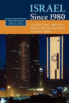 portada Israel Since 1980 Paperback (The World Since 1980) (en Inglés)