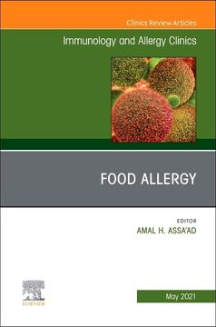 portada Food Allergy, an Issue of Immunology and Allergy Clinics of North America (Volume 41-2) (The Clinics: Internal Medicine, Volume 41-2)