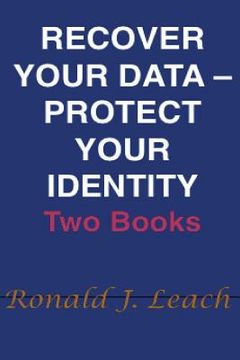 portada Recover Your Data, Protect Your Identity: Two Books