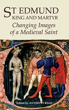 portada St Edmund, King and Martyr: Changing Images of a Medieval Saint (0) (York Medieval Press) (in English)