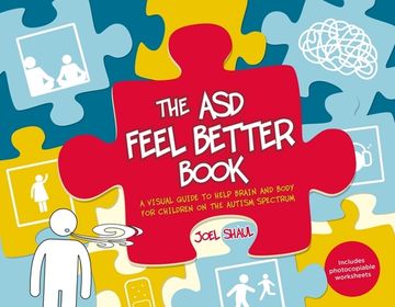 portada The Asd Feel Better Book: A Visual Guide to Help Brain and Body for Children on the Autism Spectrum 