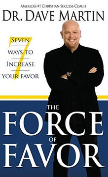 portada Force of Favor: Seven Ways to Increase Your Favor (in English)