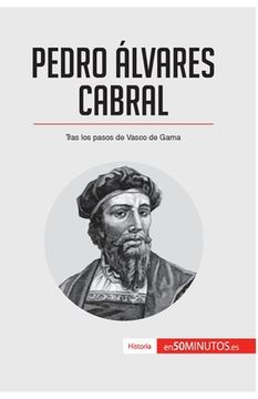 portada Pedro Álvares Cabral: Tras los pasos de Vasco de Gama (in Spanish)