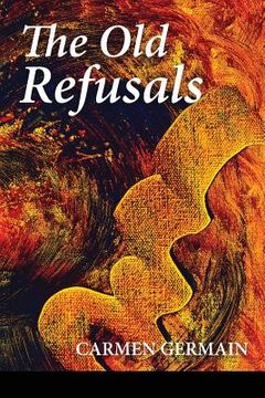 portada The Old Refusals (in English)