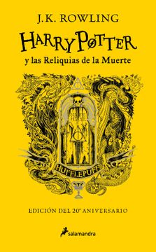 portada Harry Potter y las Reliquias de la Muerte (TD)(20 ANIV. HUFFLEPUFF) - ROWLING, J.K. - Libro Físico (in Spanish)