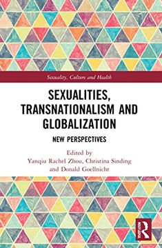 portada Sexualities, Transnationalism, and Globalisation: New Perspectives (Sexuality, Culture and Health) (en Inglés)