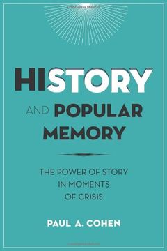 portada History and Popular Memory: The Power of Story in Moments of Crisis (en Inglés)