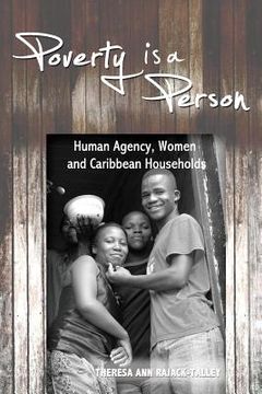 portada Poverty Is a Person: Human Agency, Women and Caribbean Households (in English)