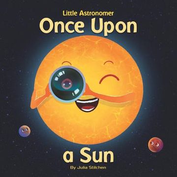 portada Little Astronomer: Once Upon a Sun (en Inglés)
