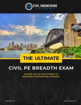 portada The Ultimate Civil PE Breadth Exam Volume 1 and 2: Helping you on your journey to pass the PE! (en Inglés)