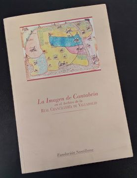 portada La Imagen de Cantabria en el Archivo de la Real Chancillería de Valladolid