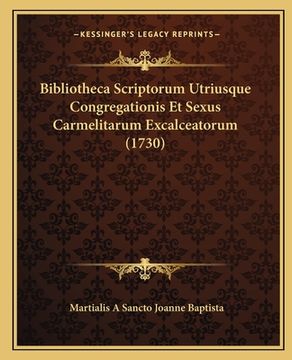 portada Bibliotheca Scriptorum Utriusque Congregationis Et Sexus Carmelitarum Excalceatorum (1730) (en Latin)