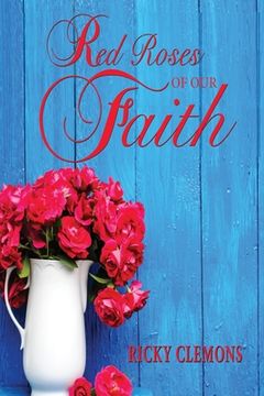 portada Red Roses of Our Faith (en Inglés)