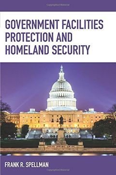portada Government Facilities Protection and Homeland Security (Homeland Security Series) (en Inglés)