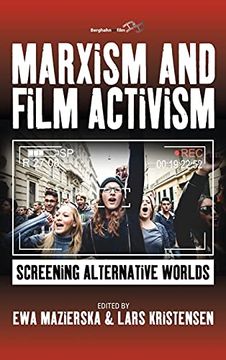 portada Marxism and Film Activism: Screening Alternative Worlds (Berghahn on Film) (en Inglés)