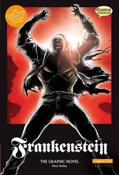 portada Frankenstein: The Graphic Novel: Original Text (Classical Comics)