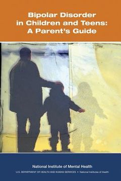 portada Bipolar Disorder in Children and Teens: A Parent's Guide (en Inglés)