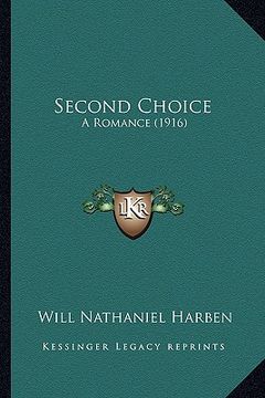 portada second choice: a romance (1916) (in English)