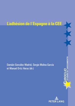 portada L'Adhésion de l'Espagne À La Cee (1977-1986) (in French)