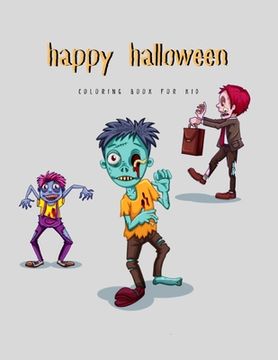 portada Happy Halloween: coloring book for kid (en Inglés)