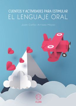 portada Cuentos y Actividades Para Estimular el Lenguaje Oral (in Spanish)