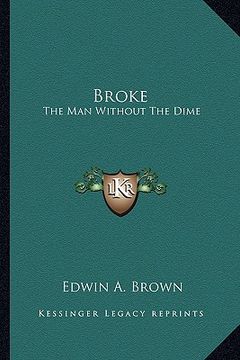 portada broke: the man without the dime (in English)
