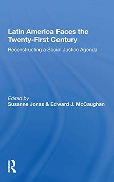 portada Latin America Faces the Twenty-First Century: Reconstructing a Social Justice Agenda (in English)