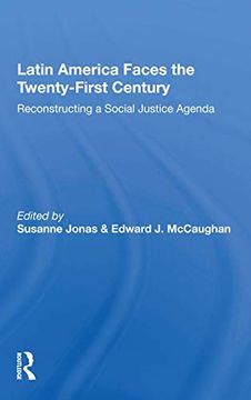 portada Latin America Faces the Twenty-First Century: Reconstructing a Social Justice Agenda 