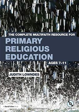 portada The Complete Multifaith Resource for Primary Religious Education: Ages 7-11 (en Inglés)
