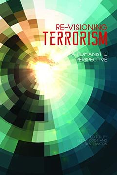 portada Re-Visioning Terrorism: A Humanistic Perspective (en Inglés)